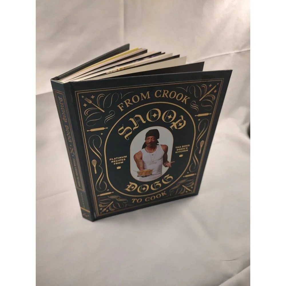 From Crook to Cook : Platinum Recipes from Tha Boss Dogg's Kitchen by Snoop Dogg